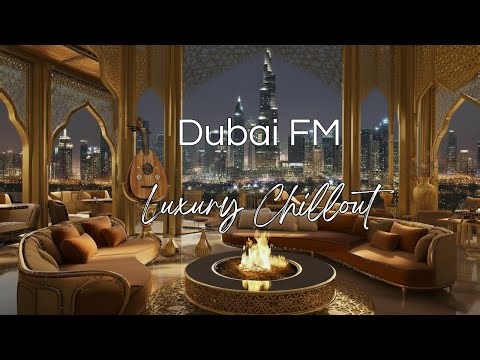 Dubai Luxury Lounge | Smooth Chillout Music for Deep Relaxation & Focus