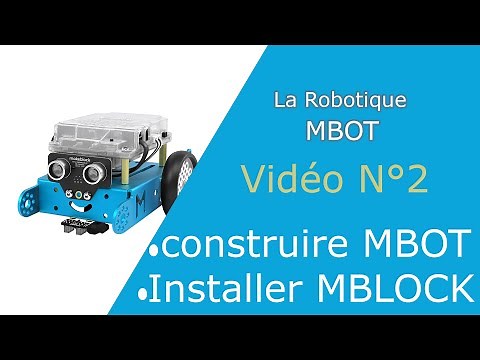 #Robotique MBOT: construire Mbot et installer Mblock