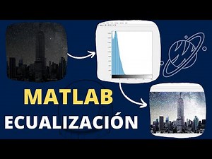 ECUALIZAR IMÁGENES EN MATLAB (procesamiento de imágenes) #MATLAB​ #PROCESAMIENTO_DE_IMÁGENES​