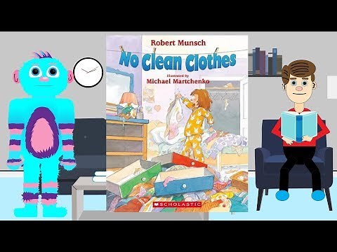 No Clean Clothes by Robert Munsch Books Read Aloud for Kids