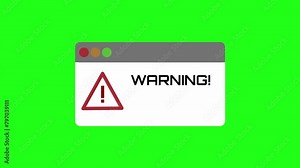 Animated pop up message appearing on screen. „Warning“ written in the box. Red warning signal on the left side. Green screen background.