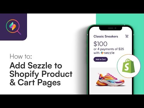 How to Add the Sezzle Widget to your Product and Cart Pages within your Shopify Store