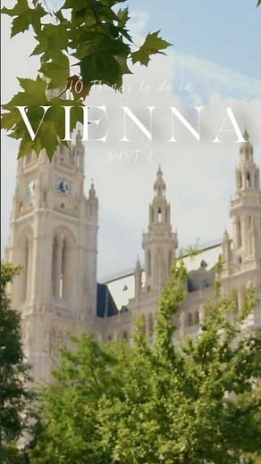 10 Things to do in Vienna - Part 1