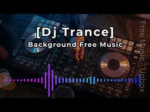 DJ Trance & Techno - Free Background Music (No Copyright Music) Energy Vibes 2025 #dj #music
