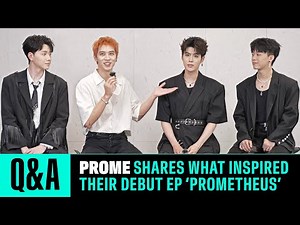 PROME Shares What Inspired Their Debut EP 'Prometheus' & More | Billboard China