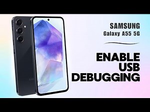 How to Enable USB Debugging on Samsung Galaxy A55 5G | Tips, Tricks & Hidden Features