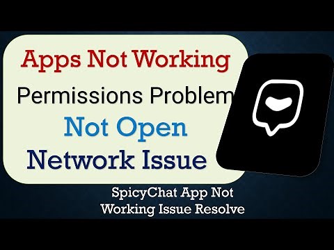 How To Fix SpicyChat App not working | Not Open | Space Issue | Network & Permissions Issue