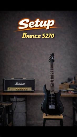 Setup IBANEZ S270