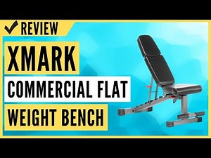 XMark Commercial Flat Incline Decline Weight Bench Review
