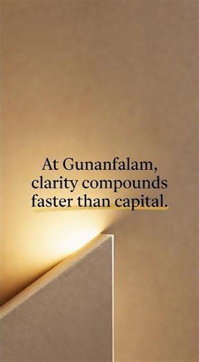 At Gunanfalam, Clarity Compounds Faster Than Capital