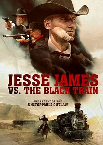 Jesse James vs. The Black Train (2018) - Movie