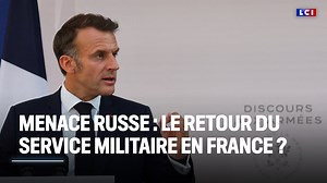 17K views · 374 reactions | Vers un retour du service militaire en France, face à la menace russe ? | LCI | Facebook