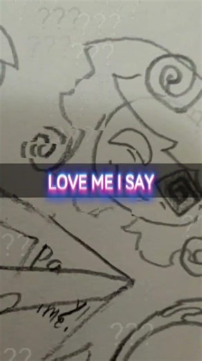 Love me I say #fypp #art #artandcraft #artdrawing #helpmemakethismakesense #artist