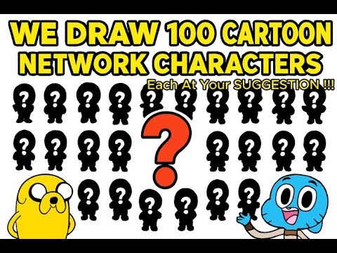 We DRAW 100 CARTOON NETWORK Characters , Each At Your SUGGESTION