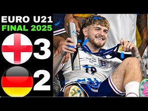 ENGLAND vs GERMANY U21 (3‑2) | UEFA U21 EURO Final 2025 Extended HIGHLIGHTS