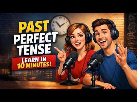 Past Perfect Tense – Learn Quickly in 10 Minutes with Easy Examples