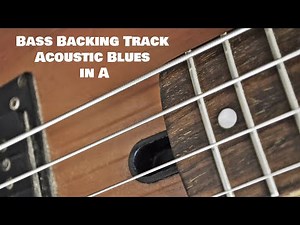 Bass Backing Track Acoustic Blues in A