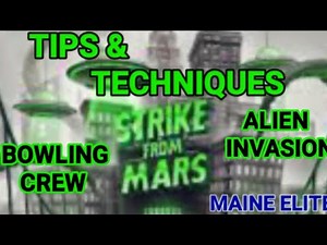 BOWLING CREW ALIEN INVASION tips &techniques