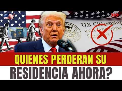Quiénes Perderán Su Residencia Ahora? Green card 2026 | noticias de inmigración