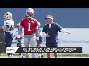 Cam Newton speaks out about his release in YouTube video