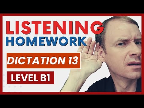 English Listening Test | Dictation Homework | Level B1