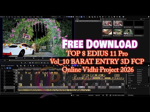 TOP 8 EDIUS 11 Pro Vol_10 BARAT ENTRY 3D FCP Online Vidhi Project 2026! Edius Wedding Project! Edius