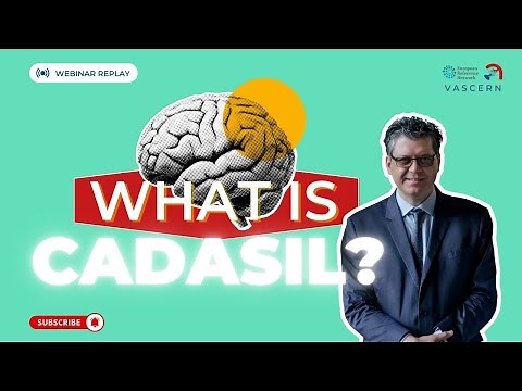 What is CADASIL? Clinical Symptoms, Pathophysiology & Expert Insights | VASCERN Webinar Replay