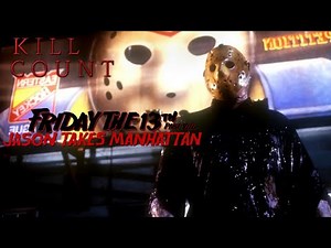 Friday the 13th Part VIII: Jason Takes Manhattan (1989) - Kill Count
