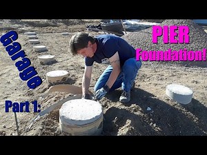 Building a Metal Garage Part 1: Pier Post Concrete FOUNDATION