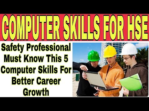 Computer Skills For Safety Officer || HSE Basic Computer Skills For Better Career Growth
