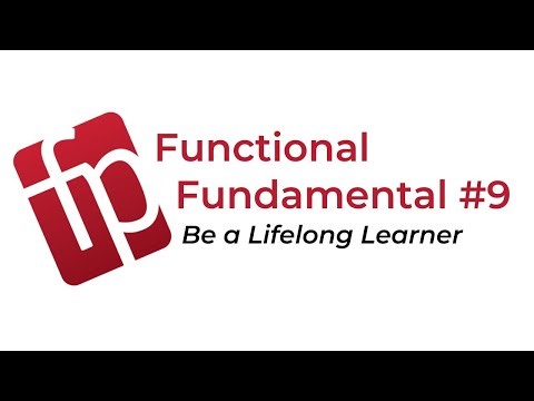 Functional Fundamental #9: Be a Lifelong Learner