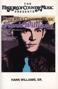 Hank Williams - History Of Country Music Volume II