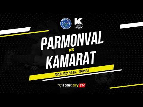 Parmonval - Kamarat LIVE | Eccellenza Sicilia | Diretta Calcio
