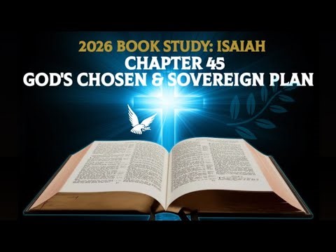 BIBLE STUDY-ISAIAH Chapter 45 [Pt. 1] 📱