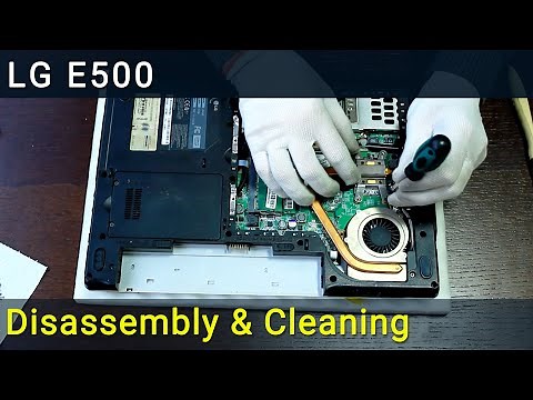 LG E500 Overheating Fix: Disassembly, Fan Cleaning, and Thermal Paste Replacement Guide