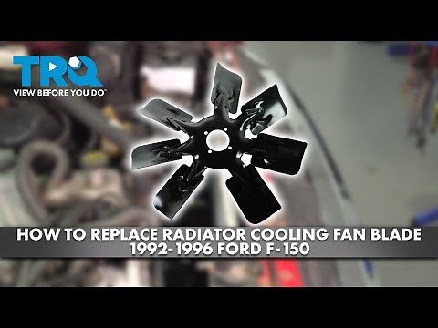 How to Replace Radiator Cooling Fan Blade 1992-1996 Ford F-150