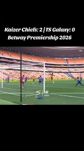 Kaizer Chiefs: 2 vs TS Galaxy: 0 Betway Premiership 2026 #betwaypremiership #kaizerchiefs