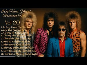 80s Hair Metal Greatest Hits Vol.20 – Best Love Songs & Romantic Slow Rock Ballads