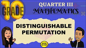 ‼️THIRD QUARTER‼️ 🔵 GRADE 10: DISTINGUISHABLE PERMUTATION ‼️THIRD QUARTER PLAYLISTS ARE ALREADY AVAILABLE‼️ Just click the links provided below. 😍 🔵 GRADE 10 First Quarter: https://tinyurl.com/y2tguo92 Second Quarter: https://tinyurl.com/y9qwslfy Third Quarter: https://tinyurl.com/9umrp29z Don't forget to subscribe. ❤️ LIKE and FOLLOW us here! 👍👍👍 https://tinyurl.com/ycjp8r7u https://tinyurl.com/ybo27k2u ‼️SHARE THE GOOD NEWS‼️😍🎉🎊🥳 References: Nivera, G. C. (2015), Grade 10 Mathematics