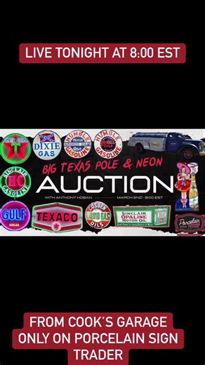 6.8K views · 12 reactions | The BIG TEXAS Pole Sign Auction (Night 2) live from Cook's Garage starts tonight at 8est/7cst only on Porcelain Sign Trader(⬅️click to join) | Porcelain SIGN Trader LLC | Facebook
