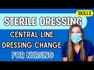 Central Line Sterile Dressing Change Nursing