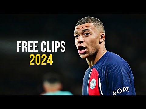 Kylian Mbappé ► Free Clips ● Skills & Goals 2024