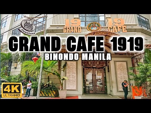 [4K] Tour of The Most Elegant Cafe in BINONDO MANILA! GRAND CAFE 1919!