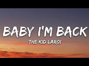 The Kid LAROI - BABY I'M BACK (Lyrics)