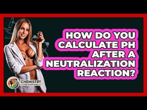 How Do You Calculate pH After A Neutralization Reaction? - Chemistry For Everyone