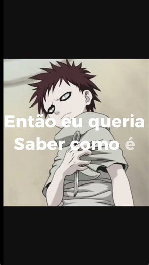 O gaara tem só a melhor historia #anime#viral#short#edit#naruto#gaara#fyp#shorts #animesdoblados