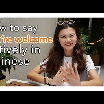 How to Say "You're Welcome" in Chinese?