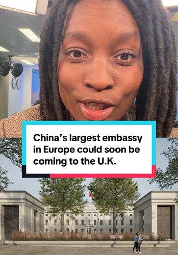 The U.K. government has approved plans for what would become China's largest embassy in Europe, despite fierce opposition from activists and local residents who are now mounting a legal challenge which will be heard on July 14. Dissidents from Hong Kong, who fled China’s clampdown on the territory, say they fear China's proposed