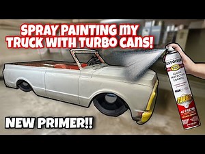 SPRAY PAINTING MY TRUCK WITH THE NEW TURBO CAN PRIMER! FINISHING CHEAP BUDGET BUILD CUSTOM BLAZER