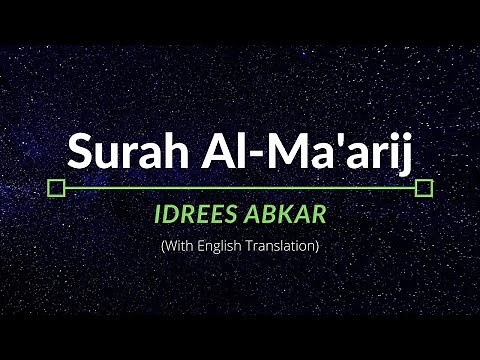 Surah Al-Ma’arij - Idrees Abkar | English Translation